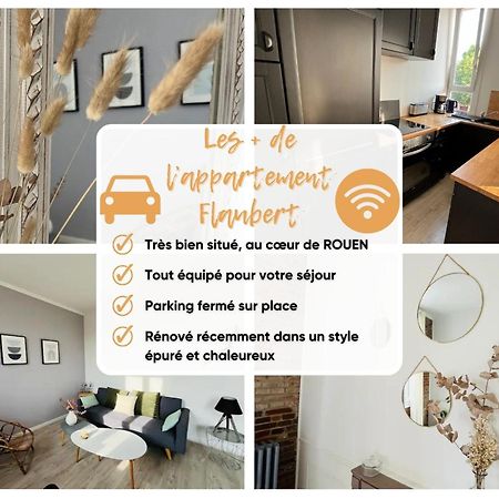 Le Flaubert, Appartement Et Parking En Centre Ville Rouen Zewnętrze zdjęcie